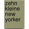 Zehn kleine New Yorker door Kinky Friedman