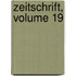 Zeitschrift, Volume 19