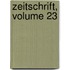 Zeitschrift, Volume 23