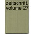 Zeitschrift, Volume 27