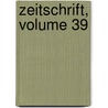 Zeitschrift, Volume 39 door Verein FüR. Hessische Geschichte Und Landeskunde