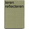 Leren reflecteren by Lenneart Nijgh