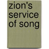 Zion's Service Of Song door Samuel J. Moore