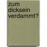 Zum Dicksein verdammt? by Joachim Barnstorf