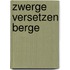 Zwerge versetzen Berge