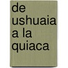 de Ushuaia a la Quiaca door Leon Gieco