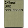 Öffnen und Schliessen by Jan-Hendrik Hafke