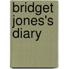 Bridget Jones's Diary by Unknown