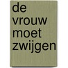 De vrouw moet zwijgen by K. Steketee