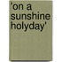 'On A Sunshine Holyday'