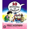 10 Minutes Till Bedtime door Peggy Rathmann