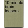 10-minute Brain Teasers by Gareth Moore