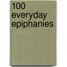 100 Everyday Epiphanies door Greg Hadley