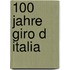 100 Jahre Giro d Italia