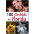 100 Orchids for Florida