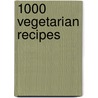 1000 Vegetarian Recipes door Caroll Gelles