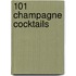 101 Champagne Cocktails