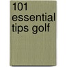 101 Essential Tips Golf door Peter Ballingall