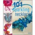 101 Sparkling Necklaces