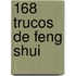 168 Trucos de Feng Shui