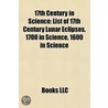 17th Century in Science door Books Llc