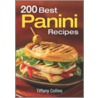 200 Best Panini Recipes door Tiffany Collins