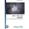 2012 - Film und Legende door Onbekend