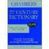 21st Century Dictionary by William Chambers