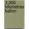 3,000 Kilometres Ballon door Maurice Farman