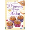 30 Yummy Things To Bake door Fiona Pratchett