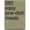365 Easy One-Dish Meals by Natalie Haughton
