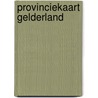 Provinciekaart Gelderland by Balk
