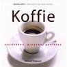 Koffie ontdekken, proeven en genieten by H. Ellis