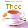 Thee ontdekken, proeven en genieten door H. Ellis