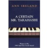 A Certain Mr. Takahashi door Ireland Ann