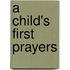 A Child's First Prayers