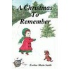 A Christmas To Remember door Eveline Maria Smith