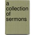 A Collection Of Sermons