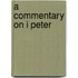 A Commentary On I Peter