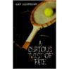 A Curious Twist Of Fate by Alex Ellenbogen