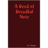 A Deed of Dreadful Note door A.C. Douglas