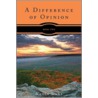 A Difference of Opinion door Nancy Dane