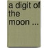 A Digit Of The Moon ...