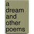 A Dream And Other Poems