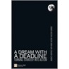 A Dream With A Deadline door Jacques Horovitz