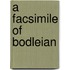 A Facsimile of Bodleian