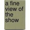 A Fine View of the Show by Andrew Jackson