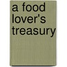 A Food Lover's Treasury door Lynda Murphy