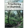 A Gathering Of Diamonds by Wilder Eric