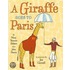 A Giraffe Goes To Paris